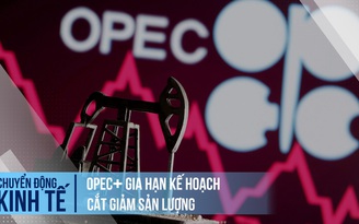 OPEC+ tiếp tục cắt giảm sản lượng, giá dầu vẫn trượt dốc