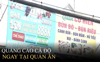 Đến cả quán ăn cũng quảng cáo cá độ, tiềm ẩn hệ lụy giữa mùa Euro