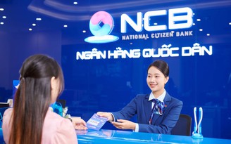 Ngân hàng NCB đã được phê duyệt phương án cơ cấu lại tầm nhìn tới 2030