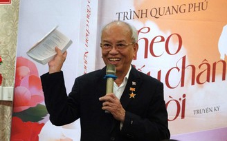 GS-TS Trình Quang Phú bền bỉ 'Theo dấu chân Người'