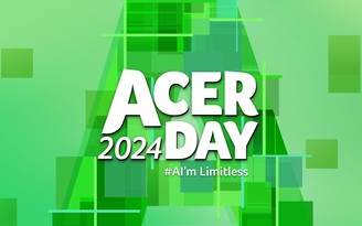 Acer Day 2024 - Khám phá những khả năng vô hạn với trí tuệ nhân tạo