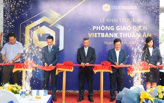 Vietbank và ‘cú đúp’ ngày khai trương điểm giao dịch thứ 119 - PGD Vietbank Thuận An