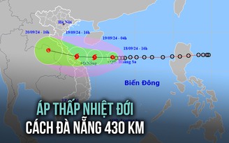 [CẬP NHẬT BÃO SỐ 4] Áp thấp nhiệt đới cách Đà Nẵng 430 km