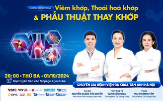 Tư vấn sức khỏe: Viêm khớp, thoái hóa khớp và phẫu thuật thay khớp