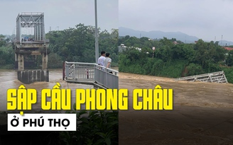 Cận cảnh cầu Phong Châu sập kinh hoàng sau bão số 3 (Yagi)