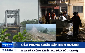 Xem nhanh 12h: Cầu Phong Châu sập kinh hoàng | Mưa lũ khủng khiếp sau bão số 3 (Yagi)