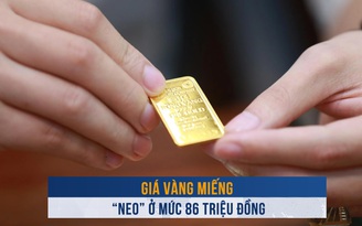 Biến động vàng ngày 10.1: Giá vàng miếng ‘neo’ ở mức 86 triệu đồng