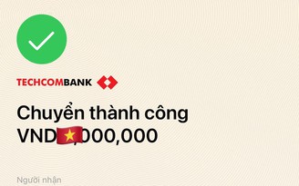 Cư dân mạng 'rần rần' chuyển khoản về Mặt trận Tổ quốc VN ủng hộ bà con vùng lũ