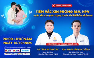 Phòng bệnh do RSV, HPV và các vắc xin quan trọng trước khi kết hôn, sinh con