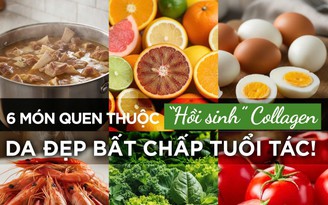 6 món quen thuộc 'hồi sinh' collagen, da đẹp bất chấp tuổi tác