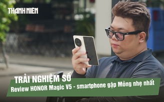 Trải nghiệm Honor Magic V5: Điện thoại gập mỏng nhẹ, pin lớn