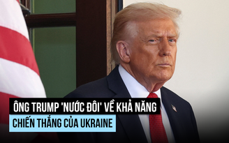 Ông Trump lại nghi ngờ khả năng chiến thắng của Ukraine