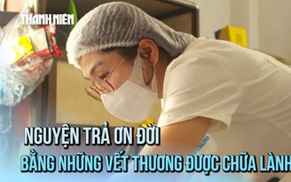 Nữ y sĩ trả ơn đời bằng cách chữa lành những vết thương