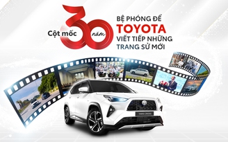Cột mốc 30 năm - bệ phóng để Toyota viết tiếp những trang sử mới