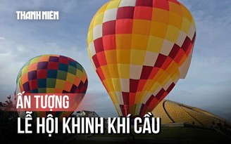 Rực rỡ lễ hội khinh khí cầu Đà Lạt 2025