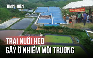Thanh Hóa: Người dân dựng rạp phản đối trại heo gây ô nhiễm