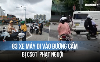 Hình ảnh 83 xe máy đi vào đường cấm bị CSGT Hàng Xanh phạt nguội