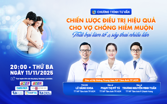 Phác đồ hiện đại giúp vợ chồng chuyển phôi nhiều lần thất bại sớm có con