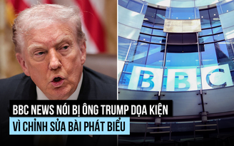 BBC bị ông Trump dọa kiện đòi bồi thường tỉ USD vì chỉnh sửa bài phát biểu