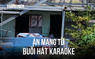 Thảm kịch trong bữa tiệc sinh nhật, nghi do mâu thuẫn hát karaoke