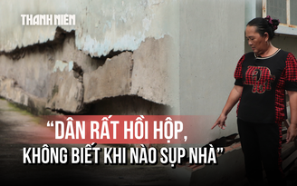 Từ nhà ven kênh đến chung cư, người dân TP.HCM ám ảnh bởi sụt lún