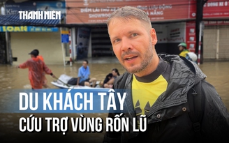 Người nước ngoài tham gia cứu trợ vùng rốn lũ: ‘Lần đầu tiên trong đời thấy cảnh này’