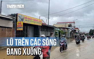 Lũ trên các sông Krông Ana, sông Kôn tiếp tục xuống
