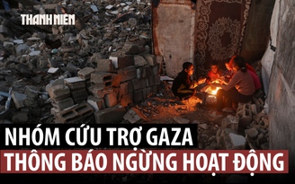 Nhóm cứu trợ Gaza do Mỹ và Israel 'chống lưng' ngừng hoạt động