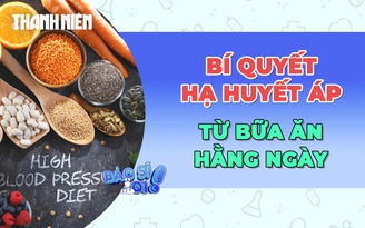 Bí quyết hạ huyết áp tự nhiên, không cần đến thuốc!