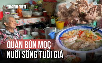 Chuyện về nồi bún mọc của người mẹ 'nối nghiệp con gái'