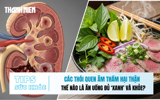 Bản tin sức khỏe 2.12: Các thói quen âm thầm hại thận | Thế nào là ăn uống đủ 'xanh' và khỏe?
