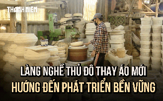 Làng nghề thủ đô thay áo mới, hướng đến phát triển bền vững