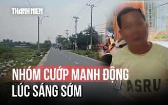 Lời kể vụ nhóm người dùng hung khí cướp tài sản người đàn ông đi tập thể dục