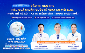 Tư vấn sức khỏe: Điều trị ung thư hiệu quả chuẩn quốc tế ngay tại Việt Nam