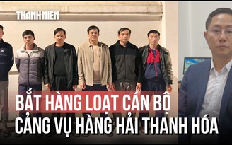 Loạt cán bộ Cảng vụ hàng hải Thanh Hóa nhận tiền của tàu thuyền ra vào cảng