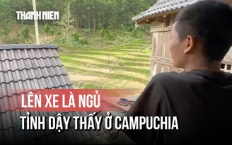 Rùng mình lời kể của nạn nhân bị lừa sang Campuchia