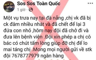 Bác tin người phụ nữ bị đâm đã tử vong nhằm lừa đảo quyên góp trên mạng