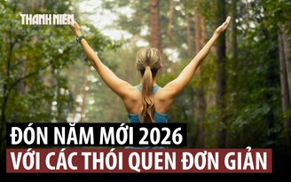 Nâng cấp sức khỏe trong năm 2026 từ những thói quen đơn giản