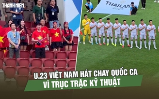 Trục trặc kỹ thuật, U.23 Việt Nam hát chay Quốc ca trước giờ đấu Lào