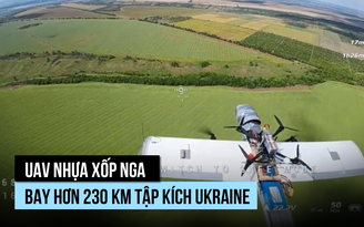 UAV 'nhựa xốp' Nga bay hơn 230 km tập kích hậu phương Ukraine