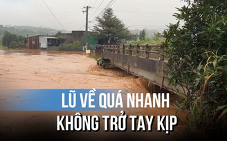 Lũ về cao trong đêm, người dân Lâm Đồng trở tay không kịp