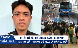 XEM NHANH 20H 14.2: Khởi tố tài xế Lexus đánh shipper | Metro số 1 vì sao cứ mưa là gặp sự cố