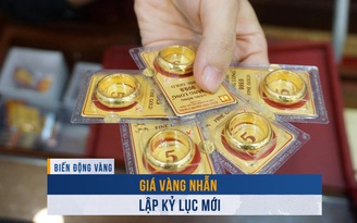 Biến động vàng ngày 25.2: Giá vàng nhẫn lập kỷ lục mới