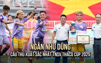 Cầu thủ xuất sắc nhất TNSV THACO cup 2025: Giờ là lúc tập trung cho giải quốc tế