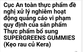 Bộ Y tế đề nghị xử lý người nổi tiếng quảng cáo kẹo rau củ Kera