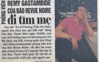 Họa sĩ Pháp tìm mẹ Việt Nam 4 thập kỷ: 30 năm trước gõ cửa duyên nợ với Báo Thanh Niên