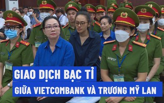Vietcombank mua lại vốn góp của Trương Mỹ Lan tại VBB