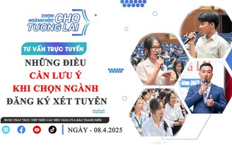 TVTT: Những điều cần lưu ý khi chọn ngành đăng ký xét tuyển - Phần 2 TVTT: Những điều cần lưu ý khi chọn ngành đăng ký xét tuyển - Phần 2