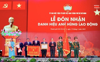 Ủy ban MTTQ Việt Nam TP.HCM đón nhận danh hiệu Anh hùng Lao động