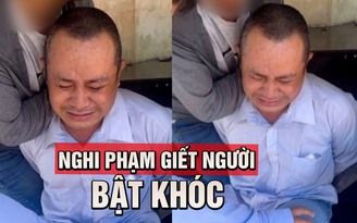 Sát hại hàng xóm rồi bỏ trốn, nghi phạm bật khóc khi bị bắt